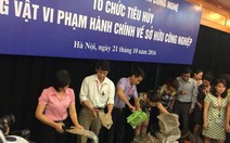 Sẽ kỷ luật nghiêm những vi phạm trong vụ tiêu hủy hàng hóa