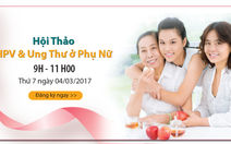 ​Hội thảo "HPV và ung thư ở phụ nữ"