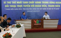 Đoàn là 'men xúc tác' để thanh niên tình nguyện, lập nghiệp