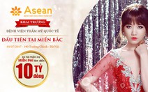 Khai trương Bệnh viện tạo hình thẩm mỹ Asean tại Hà Nội