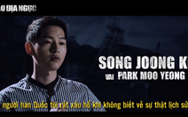 ​Phim mới của Song Joong Ki sẽ công chiếu tại Việt Nam