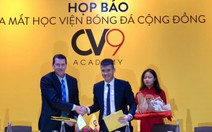 ​Công Vinh chuẩn bị ra mắt Học viện bóng đá cộng đồng