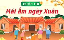 Mời bạn tham gia cuộc thi viết Mái ấm ngày xuân