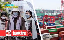 Điểm tin 8h: Miền Bắc sắp đón không khí lạnh mạnh; Trung Quốc tạm dừng 'hình phạt' với tàu Mỹ