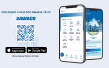 SAWACO triển khai ứng dụng Chăm sóc Khách hàng