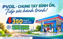 PVOIL giảm giá 350 đồng/lít xăng dầu tại 1.100 cửa hàng trên toàn quốc