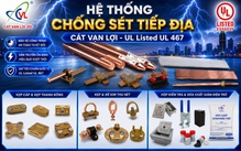 Hệ sinh thái chống sét và tiếp địa nội địa đạt chuẩn UL 467 và IEC 62561