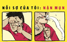 Nỗi sợ của tôi: Nặn mụn 