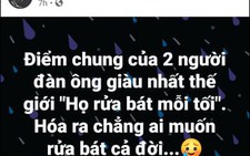 'Máy rửa chén' tràn ngập newsfeed Việt sau khi Bill Gates ly hôn