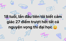 Sự thật về nam sinh '27 điểm trượt tất cả nguyện vọng đại học'