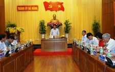 Sửa đổi, bổ sung qui chế làm việc của Thành ủy Đà Nẵng