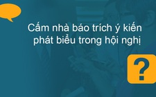 Chủ tịch Cà Mau chỉ đạo thu hồi quyết định 'làm khó' báo chí