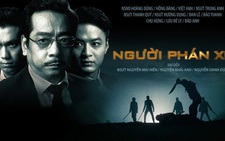 ​Người phán xử: khán giả đến cuối vẫn phải đoán già đoán non