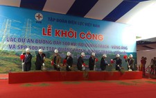 Khởi công 3 dự án ĐZ 500kv cung ứng điện miền Nam