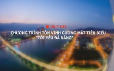 Trực tiếp: Chương trình tôn vinh gương mặt tiêu biểu 'Tôi yêu Đà Nẵng'