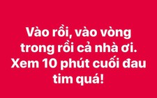 Đêm 'đau tim' của CĐV Việt Nam