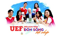 UEF trên hành trình đón sóng hội nhập