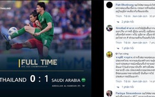 Thua Saudi Arabia, CĐV Thái Lan chê cả trọng tài lẫn tổ VAR