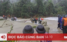 Đọc báo cùng bạn 14-10: Dốc sức tìm kiếm người mất tích