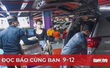 Đọc báo cùng bạn 9-12: Đi GrabCar đắt hơn taxi