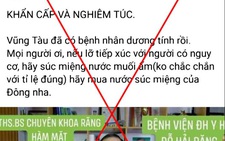 Vũng Tàu chưa ai nhiễm COVID-19 nhưng hàng chục chủ Facebook tung tin giả