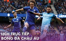 Lịch thi đấu, trực tiếp bóng đá châu Âu ngày 26-6: Chelsea gặp Man City