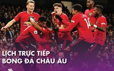 Lịch trực tiếp bóng đá châu Âu 10-7: Chờ Man United hạ Aston Villa