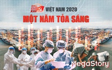 Việt Nam 2020:Tỏa sáng trong một năm đặc biệt