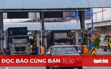 Đọc báo cùng bạn 31-10: Vận tải lao đao với giá xăng dầu