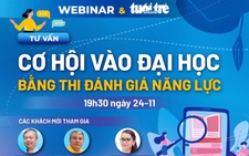 Mời tham gia buổi tư vấn trực tuyến 'Cơ hội vào đại học bằng thi đánh giá năng lực'