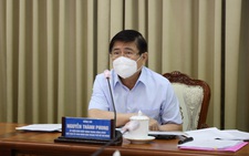 Chủ tịch Nguyễn Thành Phong: TP.HCM có thể tiếp tục chỉ thị 16 thêm 2 tuần, siết hơn từ 6h-18h