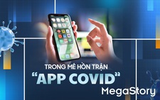 Trong mê hồn trận các app thời COVID-19