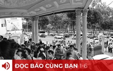 Đọc báo cùng bạn 1-6: Làm hộ chiếu xuất ngoại bị quá tải
