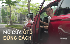 Mở cửa ôtô an toàn - Quy tắc người dùng nên thuộc lòng