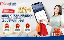Co-opBank triển khai chương trình khuyến mại ‘Tưng bừng sinh nhật, tất bật chi tiêu’