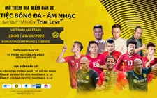Sân Thống Nhất bán vé xem ngôi sao Việt Nam đấu huyền thoại CLB Dortmund