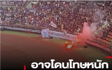 Thái Lan có nguy cơ đá trên sân 'không khán giả' ở lượt về