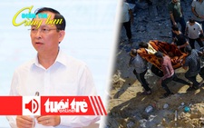 Điểm tin 8h: Lãi suất cho vay giảm vượt kỳ vọng; Thực tế tàn khốc hơn cả ác mộng ở Dải Gaza