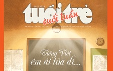 Tuổi Trẻ Cuối Tuần số 20-2023: 