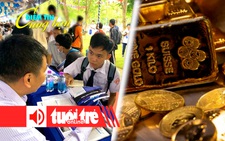 Điểm tin 8h: Bắt đầu xử lý nguyện vọng xét tuyển đại học; Giá vàng sắp tăng?