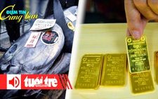 Điểm tin 18h: Cá ngừ khổng lồ giá bán hơn 17 tỉ đồng; Đánh giá lại vai trò của SJC