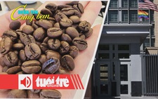 Điểm tin 8h: Giá cà phê tiếp tục tăng; Nga dọa trục xuất các nhà ngoại giao Mỹ