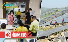 Điểm tin 18h: Ngân hàng tham gia bán vàng giá 'bình ổn'; Trung Quốc tiến thần tốc đến mục tiêu xanh