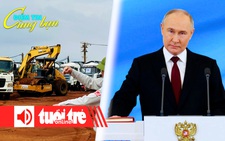 Điểm tin 8h: ACV vay 1,8 tỉ USD đầu tư sân bay Long Thành; Nga sẽ trỗi dậy mạnh mẽ hơn