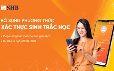 SHB thu thập thông tin sinh trắc học của khách hàng