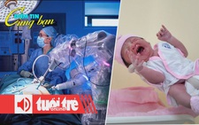 Điểm tin 8h: Robot xem video học phẫu thuật; Thế giới bắt đầu có thế hệ Gen Beta