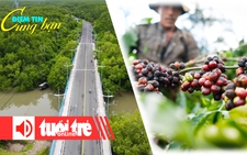 Điểm tin 18h: Tầm nhìn mới từ Cần Giờ; Giá cà phê thế giới quay đầu giảm mạnh