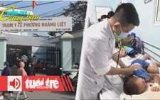 Điểm tin 8h: Đề xuất trạm y tế xã có đầy đủ các khoa; TP.HCM nguy cơ dịch chồng dịch