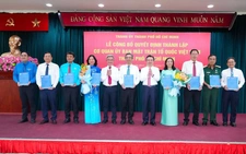 Nhân sự lãnh đạo 5 tổ chức chính trị - xã hội TP.HCM