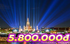 Du lịch Thái Lan chỉ 5,8 triệu đồng